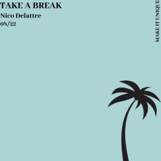 Take A Break