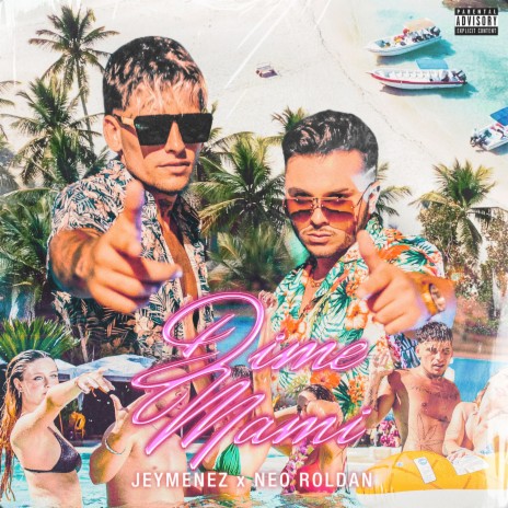 Dime Mami ft. Neo Roldan | Boomplay Music