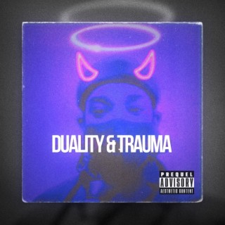 Duality/Trauma