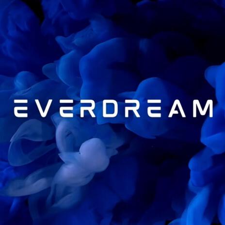 EVER DREAM | Boomplay Music