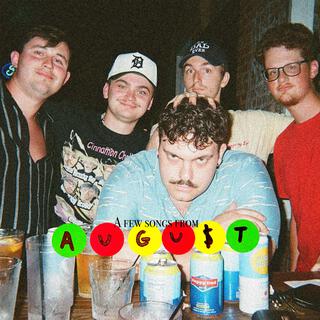 a few songs from august