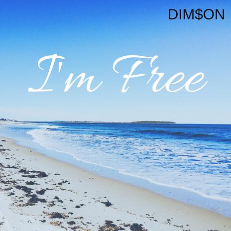 I'm Free | Boomplay Music