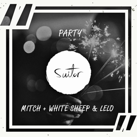 Party ft. White Sheep & Lelo | Boomplay Music