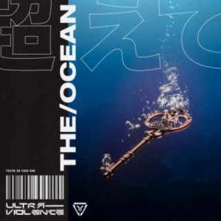 The Ocean lyrics | Boomplay Music