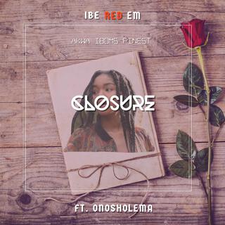 Closure ft. Onosholema lyrics | Boomplay Music