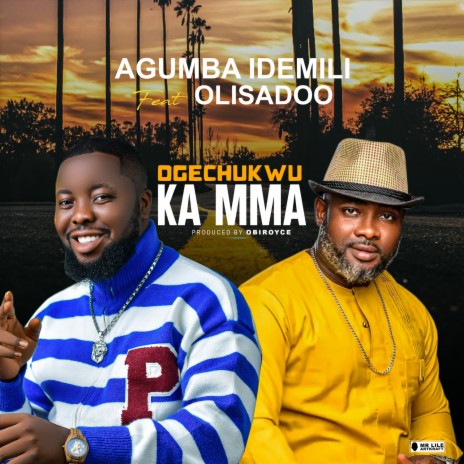 Ogechukwu Ka Mma ft. Olisadoo