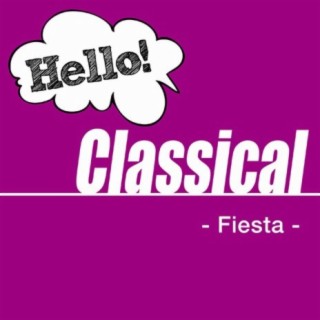 Hello! Classical - Fiesta -