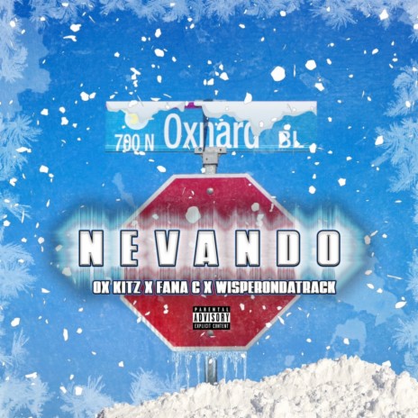 Nevando ft. Ox Kitz & WisperOnTheTrack | Boomplay Music