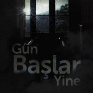 Gün Başlar Yine