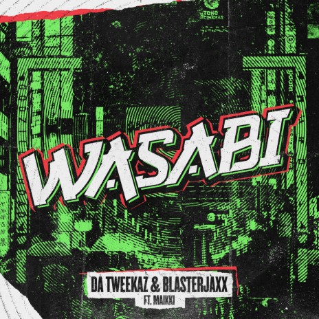 WASABI ft. Blasterjaxx & Maikki | Boomplay Music