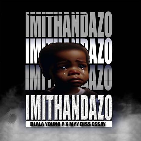 imithandazo ft. Dlala young & Myy diss essay | Boomplay Music