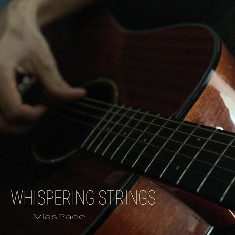 Whispering strings