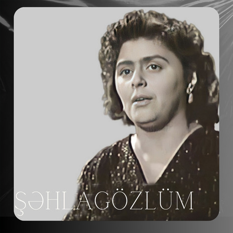 Şəhlagözlüm | Boomplay Music