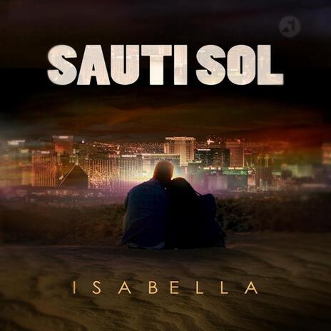 Isabella ft. Sauti Sol | Boomplay Music