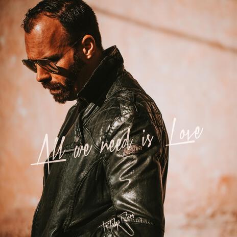 All we need is Love | Boomplay Music