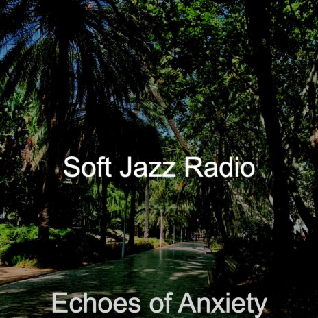 Mood for Anxiety - Carefree Smooth Jazz Quartet | Boomplay Music