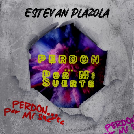 Perdon, Por Mi Suerte | Boomplay Music