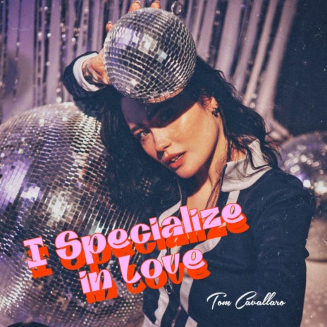 I Specialize in Love