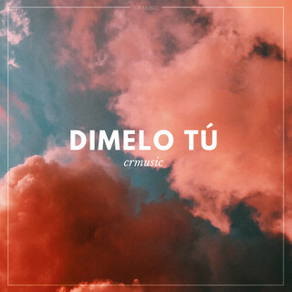 Dimelo Tú