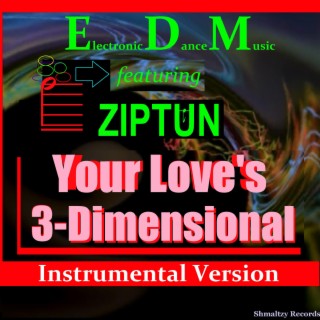 Your Love's 3-Dimensional (Instrumental Version)