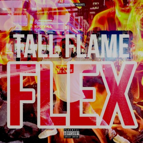 FLEX ft. Tall Flame