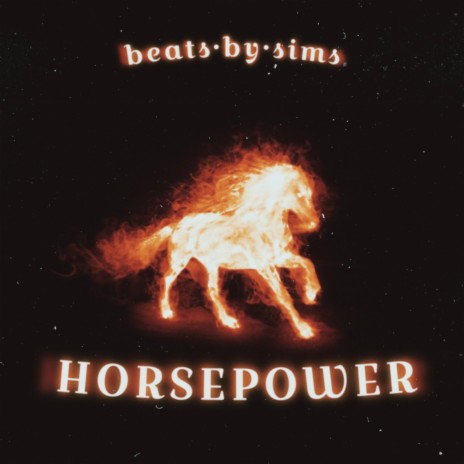 Horsepower | Boomplay Music