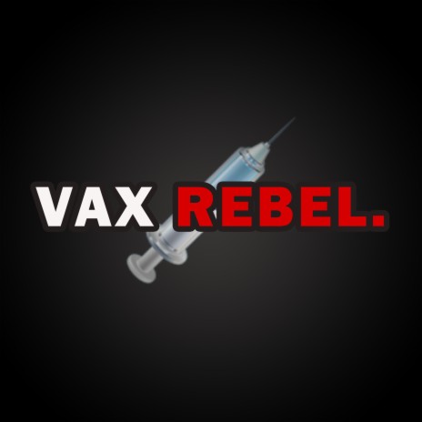 VAX REBEL ft. Kelvin J.