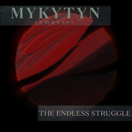 The Endless Struggle | Boomplay Music