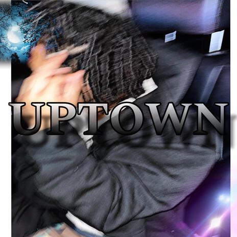 UPTOWN | Boomplay Music