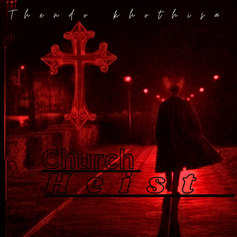 Church Heist | Boomplay Music