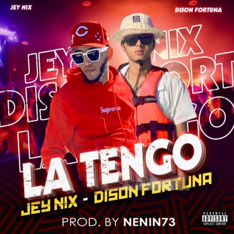 La tengo ft. Dison Fortuna | Boomplay Music