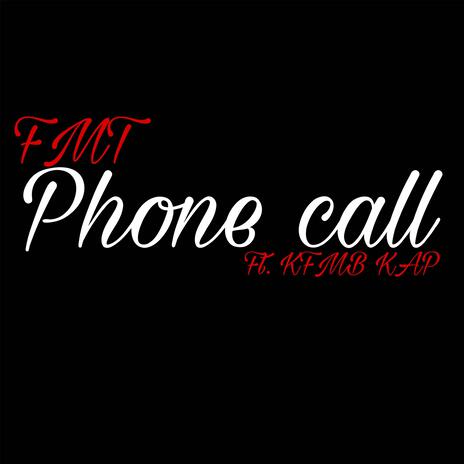 Phone call ft. KFMB Kap | Boomplay Music