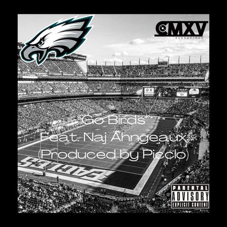 GO BIRDS ft. Naj Ahngeaux | Boomplay Music