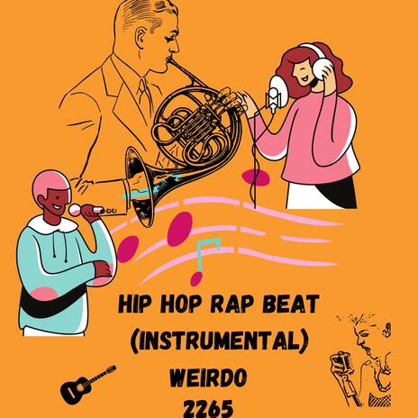 Free Hip Hop Rap Beat (Instrumental) | Boomplay Music