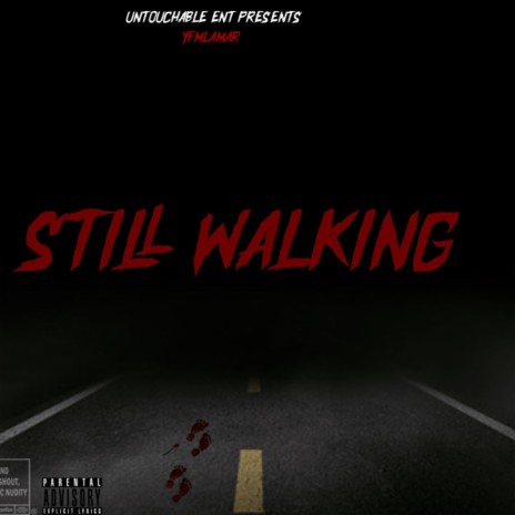 Still walking | Boomplay Music