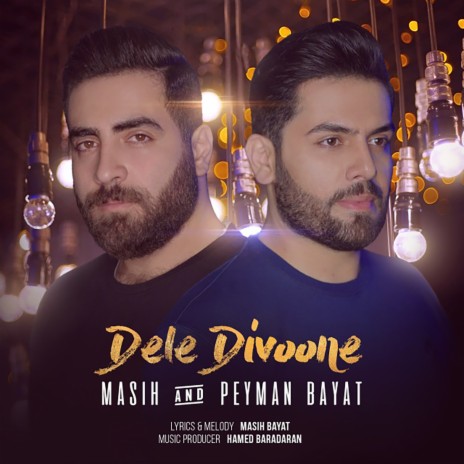 Dele Divoone ft. Peyman Bayat | Boomplay Music