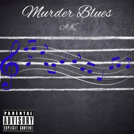 Murder Blues | Boomplay Music