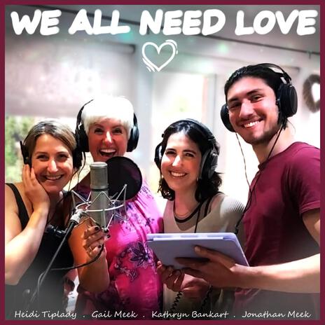 We all need love ft. Kathryn Bankart | Boomplay Music