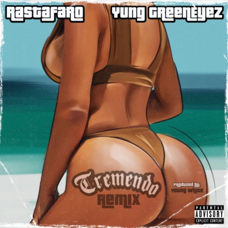 Tremendo Remix ft. Yung GreenEyez | Boomplay Music