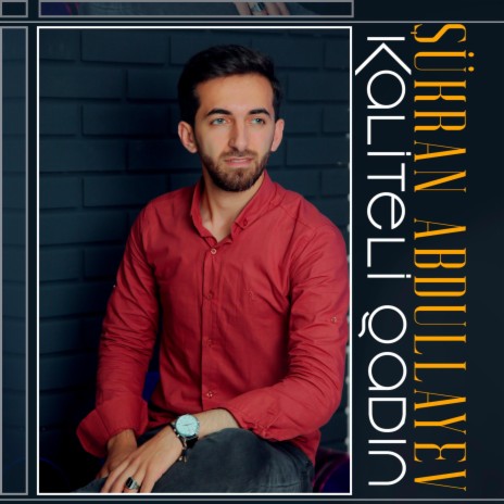 Kalitəli Qadın | Boomplay Music