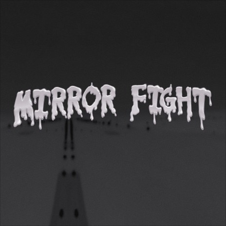 Mirror Fight (Stripped) | Boomplay Music