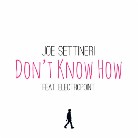 Don't Know How ft. Electropoint | Boomplay Music