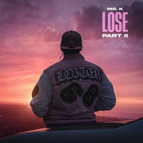 Lose II | Boomplay Music