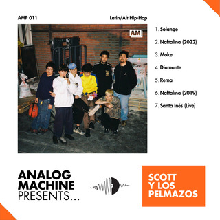 Analog Machine Presents - Scott Y Los Pelmazos (AMP 11)