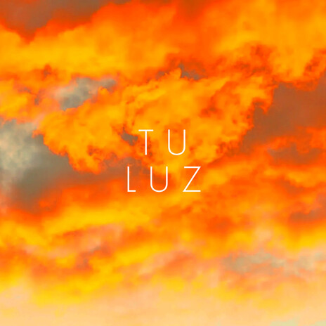 Tu Luz ft. Adoracion Cristiana | Boomplay Music