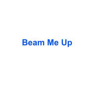 Beam me up