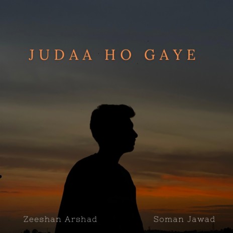 Juda Ho Gaye ft. Zeeshan Arshad | Boomplay Music