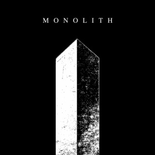 Monolith lyrics | Boomplay Music