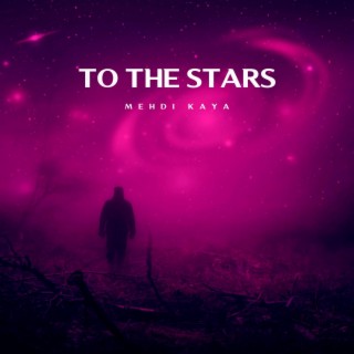 To The Stars