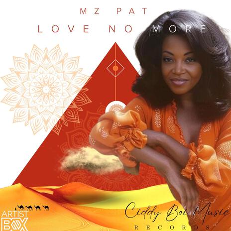 Mz Pat | Love No More | Boomplay Music